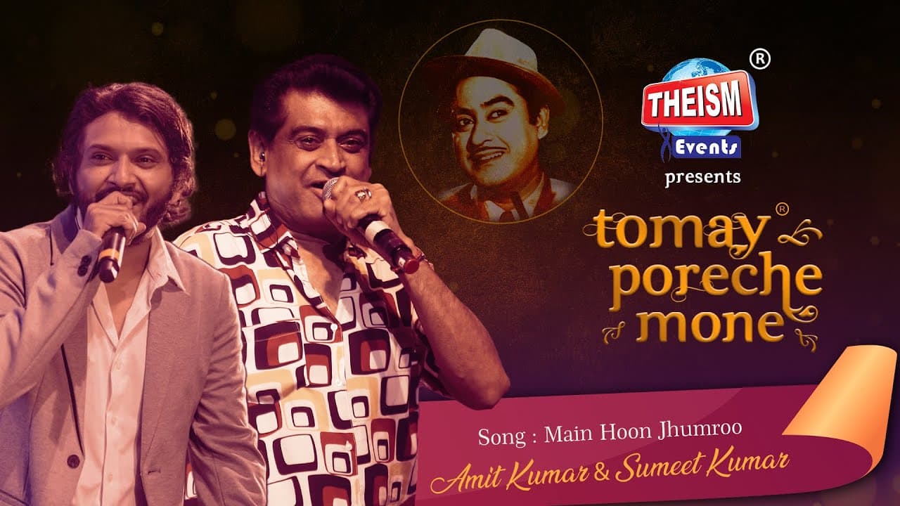 Main Hoon Jhumroo | Kishore Kumar | Amit Kumar | Sumeet Kumar | Theism Events | Tomay Poreche Mone